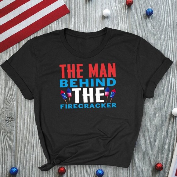 The Man Behind The Firecracker Funny Independence Day Shirt - Picture 1 of 4
